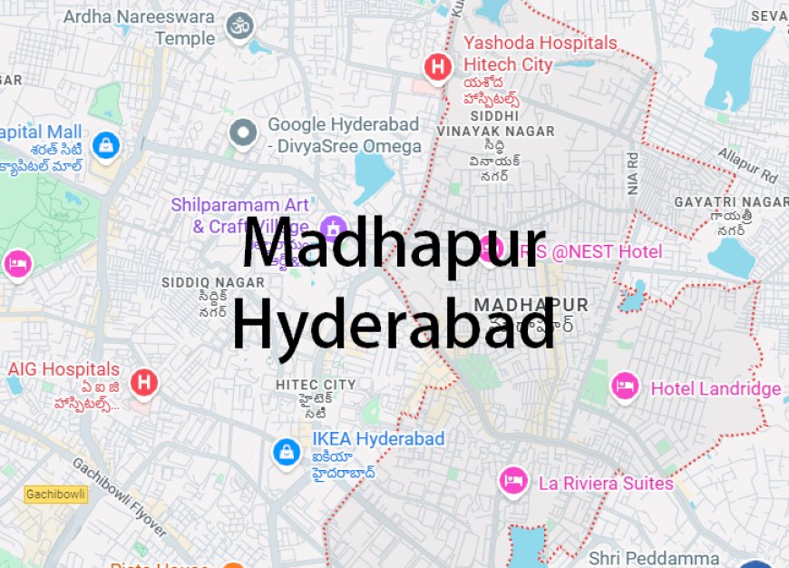Madhapur Hyderabad